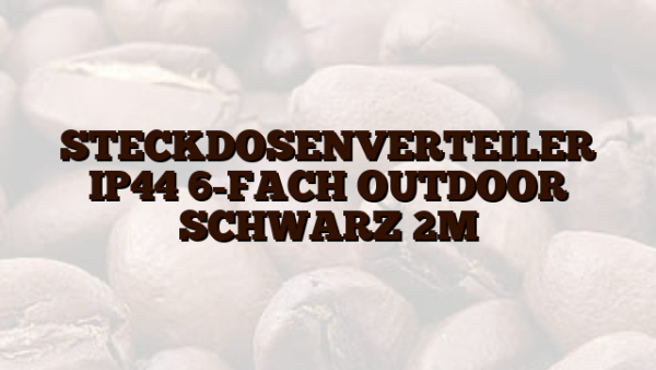 STECKDOSENVERTEILER IP44 6-FACH OUTDOOR SCHWARZ 2M