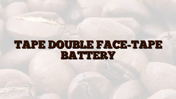 TAPE DOUBLE FACE-TAPE BATTERY
