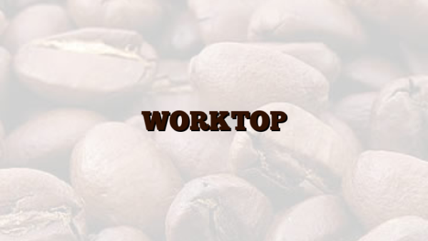 WORKTOP