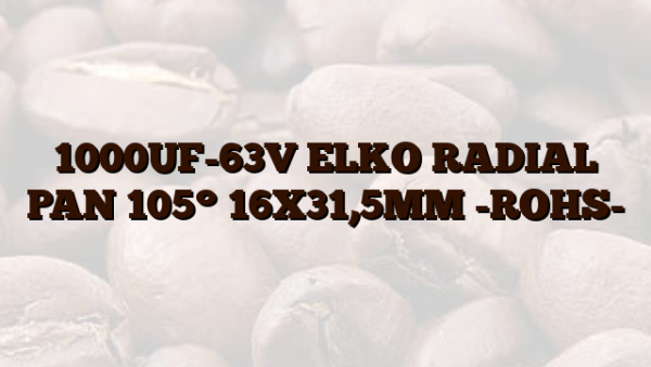 1000UF-63V  ELKO RADIAL PAN 105° 16X31,5MM -ROHS-