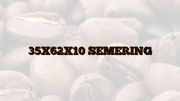 35X62X10 SEMERING