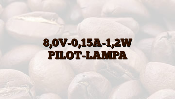 8,0V-0,15A-1,2W PILOT-LAMPA