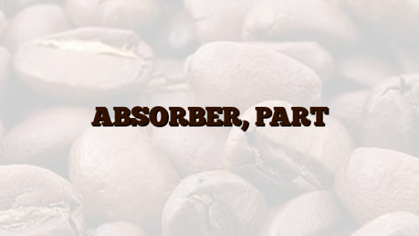 ABSORBER, PART