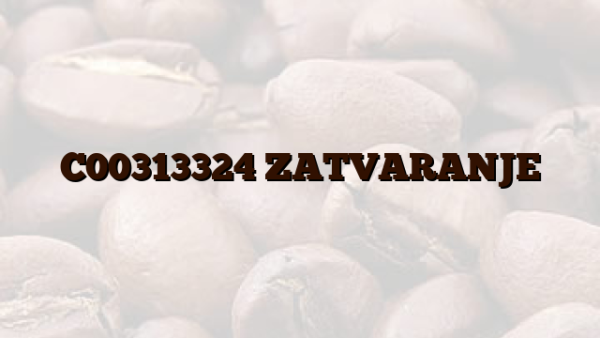 C00313324  ZATVARANJE