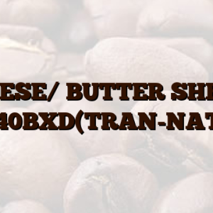 CHEESE/ BUTTER SHELF/ 140BXD(TRAN-NAT)