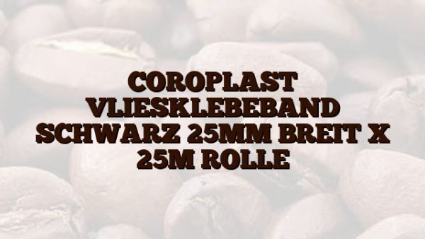 COROPLAST  VLIESKLEBEBAND SCHWARZ 25MM BREIT X 25M ROLLE