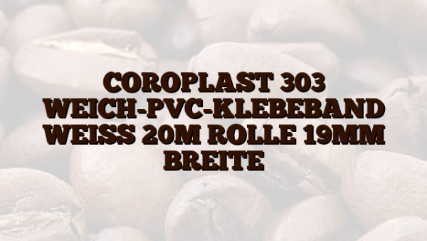 COROPLAST 303  WEICH-PVC-KLEBEBAND WEISS 20M ROLLE 19MM BREITE