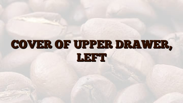 COVER OF UPPER DRAWER, LEFT
