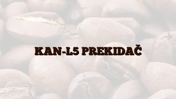 KAN-L5  PREKIDAČ