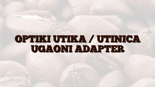 OPTIKI UTIKA /  UTINICA UGAONI ADAPTER