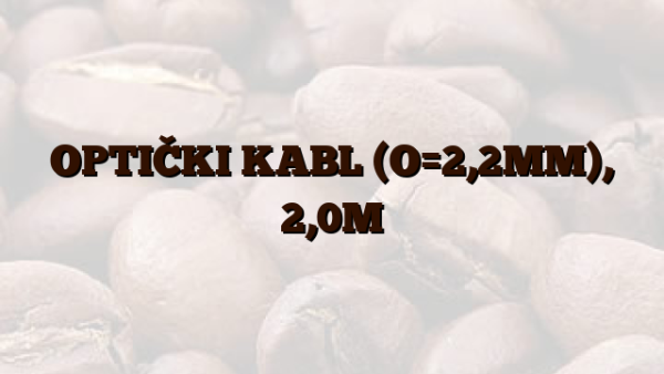 OPTIČKI KABL (O=2,2MM),  2,0M