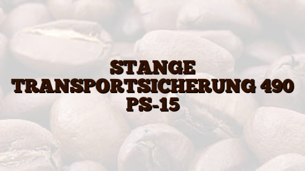 STANGE TRANSPORTSICHERUNG 490 PS-15
