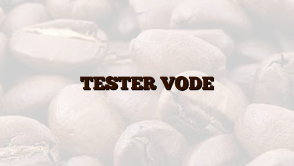 TESTER VODE