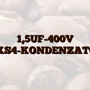 1,5UF-400V  MKS4-KONDENZATOR