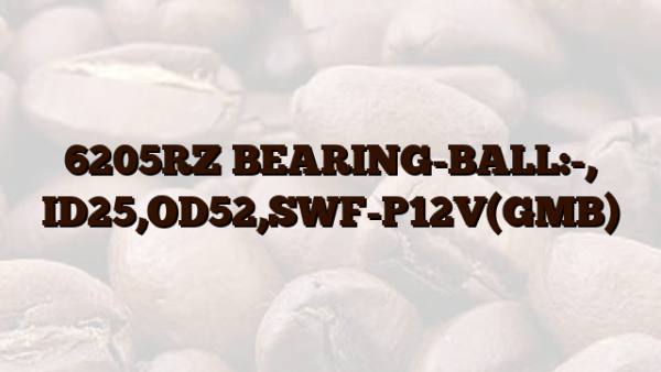 6205RZ  BEARING-BALL:-, ID25,OD52,SWF-P12V(GMB)