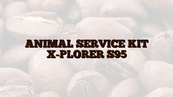 ANIMAL SERVICE KIT X-PLORER S95