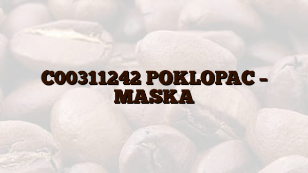 C00311242  POKLOPAC – MASKA