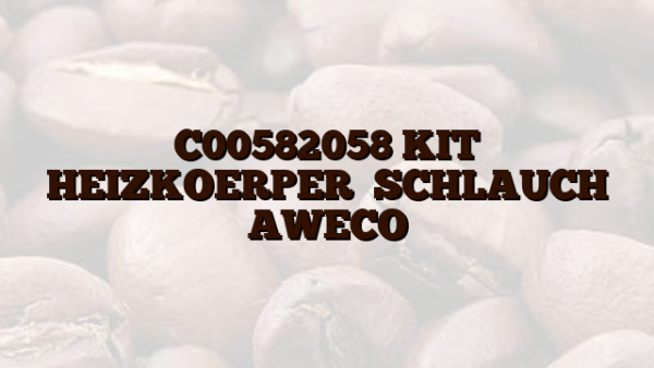 C00582058  KIT HEIZKOERPER   SCHLAUCH AWECO