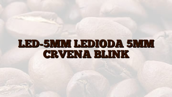 LED-5MM LEDIODA 5MM CRVENA BLINK