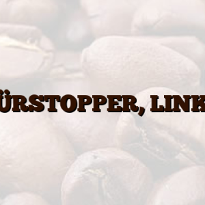 TÜRSTOPPER,  LINKS
