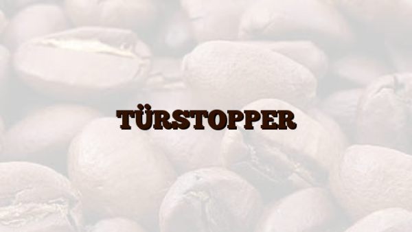 TÜRSTOPPER