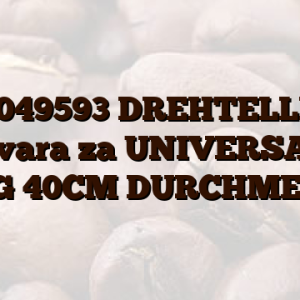 00049593 DREHTELLER odgovara za UNIVERSAL XL 100KG 40CM DURCHMESSER