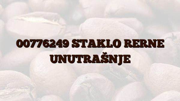00776249 STAKLO RERNE UNUTRAŠNJE