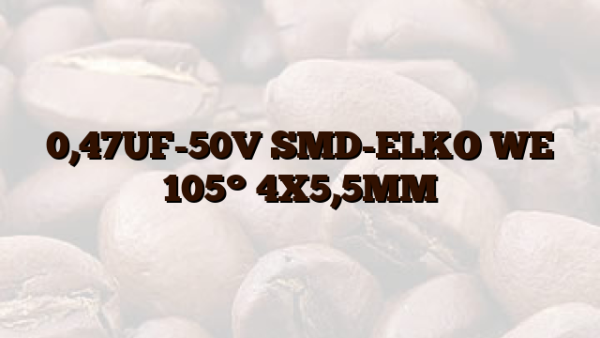 0,47UF-50V  SMD-ELKO WE 105° 4X5,5MM