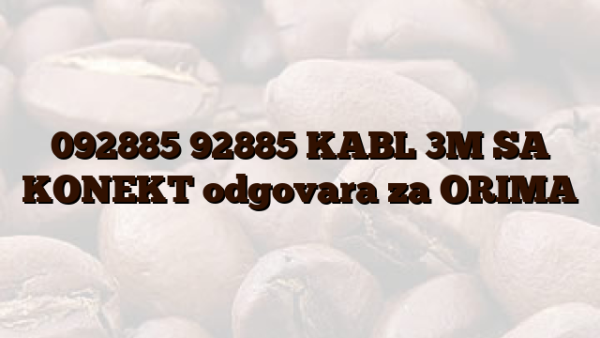 092885 92885 KABL 3M SA KONEKT odgovara za ORIMA