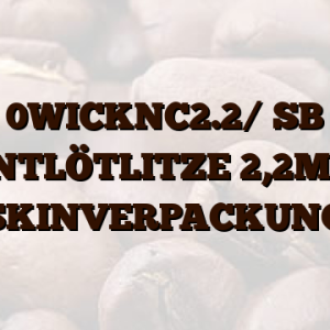 0WICKNC2.2/ SB ENTLÖTLITZE 2,2MM SKINVERPACKUNG