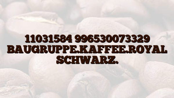 11031584 996530073329 BAUGRUPPE.KAFFEE.ROYAL SCHWARZ.