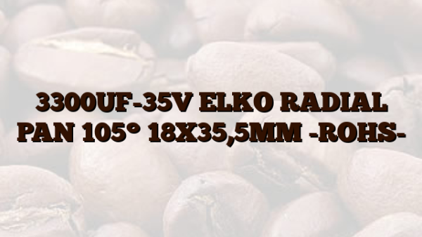 3300UF-35V  ELKO RADIAL PAN 105° 18X35,5MM -ROHS-