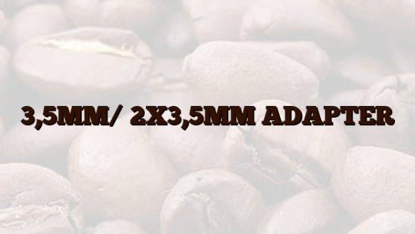 3,5MM/ 2X3,5MM ADAPTER