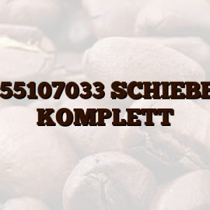 4055107033 SCHIEBER, KOMPLETT