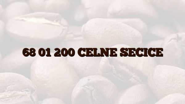 68 01 200 CELNE SECICE