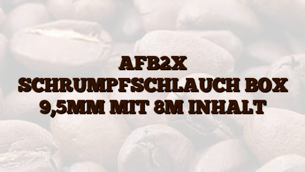 AFB2X SCHRUMPFSCHLAUCH BOX 9,5MM MIT 8M INHALT