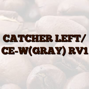 CATCHER LEFT/ CE-W(GRAY) RV1
