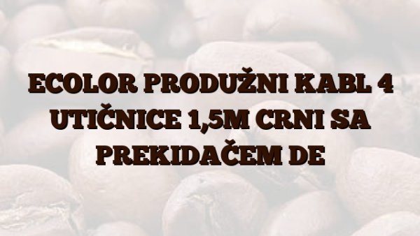 ECOLOR  PRODUŽNI KABL 4 UTIČNICE 1,5M CRNI SA PREKIDAČEM DE