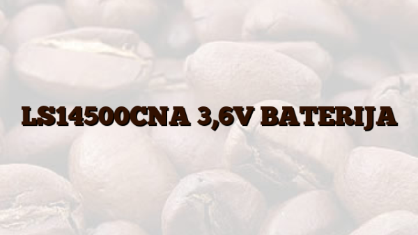LS14500CNA 3,6V BATERIJA