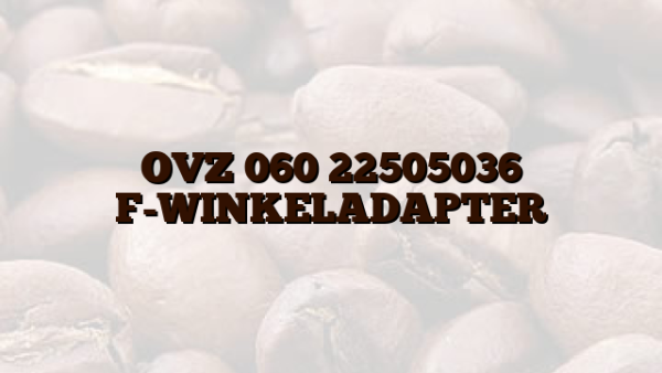 OVZ 060 22505036 F-WINKELADAPTER
