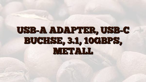 USB-A ADAPTER,  USB-C BUCHSE,  3.1, 10GBPS,  METALL