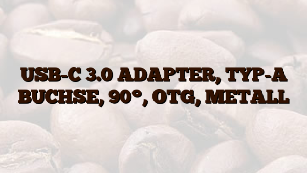 USB-C 3.0 ADAPTER,  TYP-A BUCHSE,  90°,  OTG,  METALL