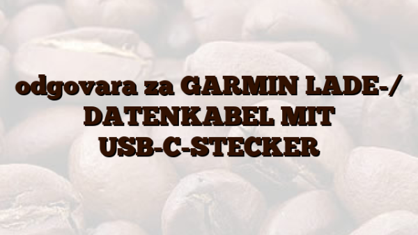 odgovara za GARMIN  LADE-/ DATENKABEL MIT USB-C-STECKER