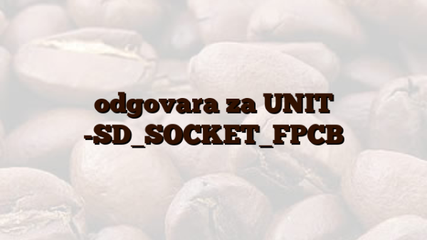 odgovara za UNIT -SD_SOCKET_FPCB