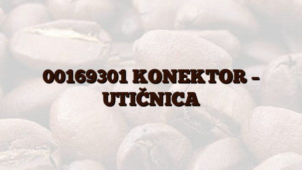 00169301 KONEKTOR – UTIČNICA