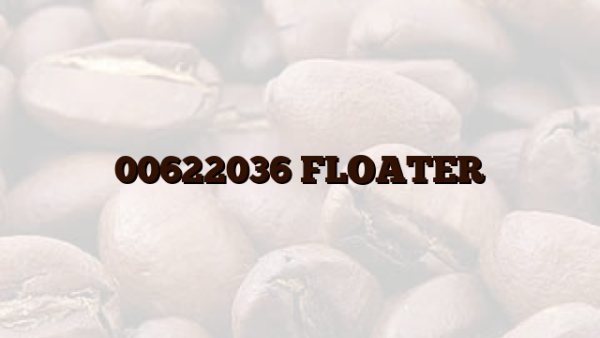 00622036 FLOATER
