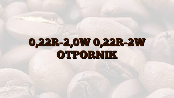 0,22R-2,0W 0,22R-2W OTPORNIK