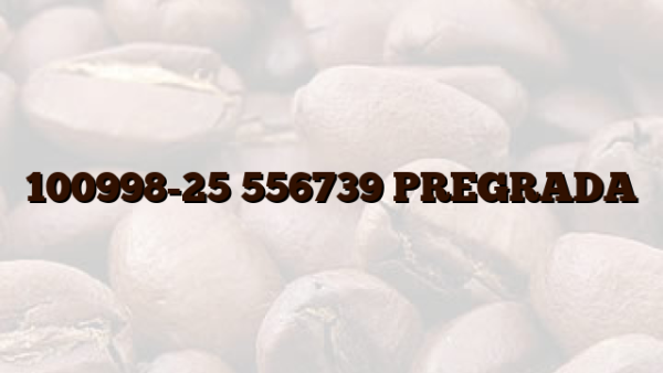 100998-25 556739 PREGRADA