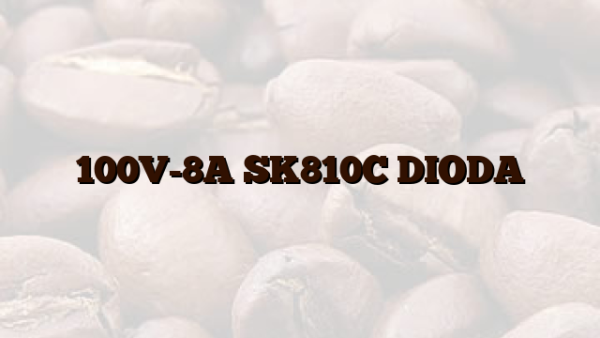 100V-8A SK810C DIODA
