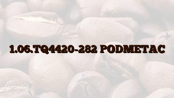 1.06.TQ4420-282 PODMETAC